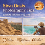 Siwa Oasis photography tips Siwa Oasis photography tips, Sahara Egypt Tours